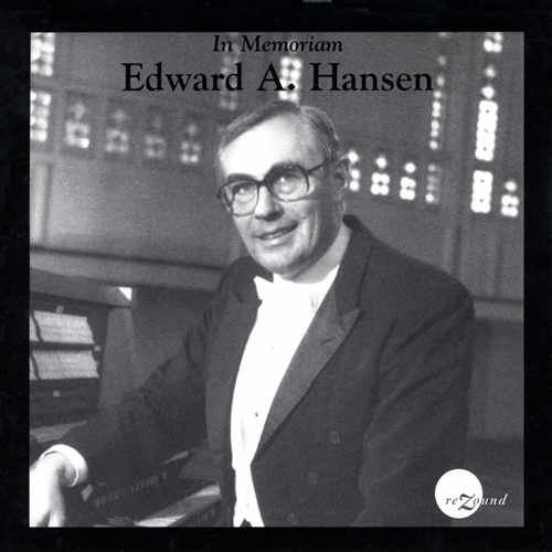 Imagen de apoyo de  Organ Recital: Hansen, Edward - MENDELSSOHN, Felix / FRANCK, C. / WIDOR, C.-M. / ONCLEY, A. (In Memoriam Edward A. Hansen, Concert Recordings)