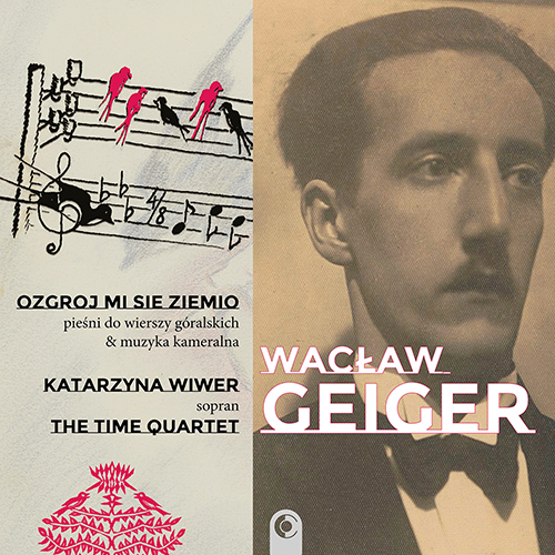 Imagen de apoyo de  GEIGER, W.: Songs to Highlander Poems and Chamber Music (Wiwer, The Time Quartet)