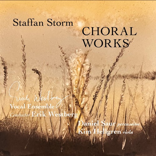 Imagen de apoyo de  STORM, S.: Choral Works (Erik Westberg Vocal Ensemble, Hellgren, Saur, Westberg)