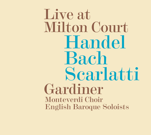 Imagen de apoyo de  Choral Concert: Monteverdi Choir - SCARLATTI, D. / BACH, J.S. / HANDEL, G.F. (Live at Milton Court)