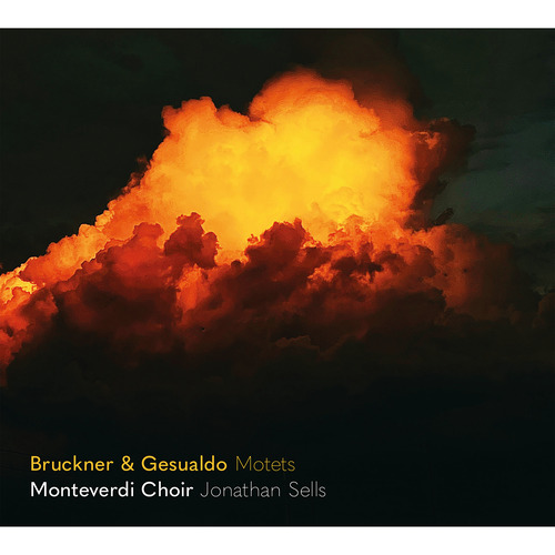 Imagen de apoyo de  BRUCKNER, A. / GESUALDO, C.: Motets (Echoing Across the Centuries) (Monteverdi Choir, Sells)
