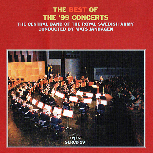Imagen de apoyo de  ROYAL SWEDISH ARMY CONSCRIPT BAND / JANHAGEN, Mats: Best of '99 Concerts (The)