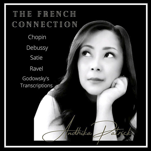 Imagen de apoyo de  Piano Recital: Andhika, Patrick - CHOPIN, F. / DEBUSSY, C. / SATIE, E. / RAVEL, M. (The French Connection)