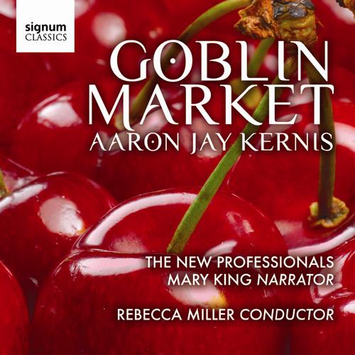 Imagen de apoyo de  KERNIS, A.J.: Goblin Market [Opera] / Invisible Mosaic II (King, The New Professionals, Miller)