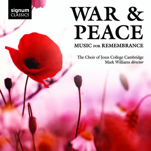 Imagen de apoyo de  Choral Concert: Jesus College Choir, Cambridge - PARRY, H. / WOOD, C. / PÄRT, A. (War and Peace - Music for Remembrance)