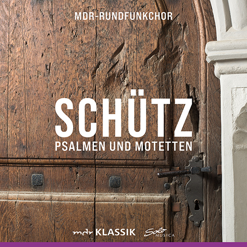 Imagen de apoyo de  SCHÜTZ, H.: Psalmen und Motetten (Leipzig MDR Radio Choir, Ahmann)