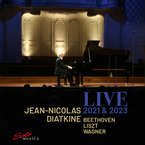 Imagen de apoyo de  Piano Recital: Diatkine, Jean-Nicolas - BEETHOVEN, L. van / LISZT, F. / WAGNER, R. (Live 2021 and 2023)