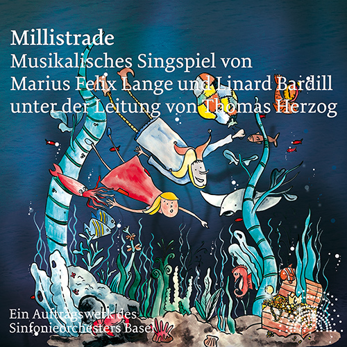 Imagen de apoyo de  LANGE, M.F.: Millistrade [Singspiel] (Secrist, Bardill, Basel Symphony, T. Herzog)