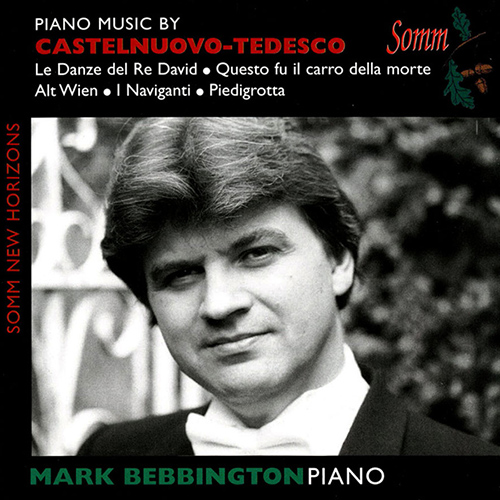 Imagen de apoyo de  CASTELNUOVO-TEDESCO, M.: Piano Music (Bebbington)