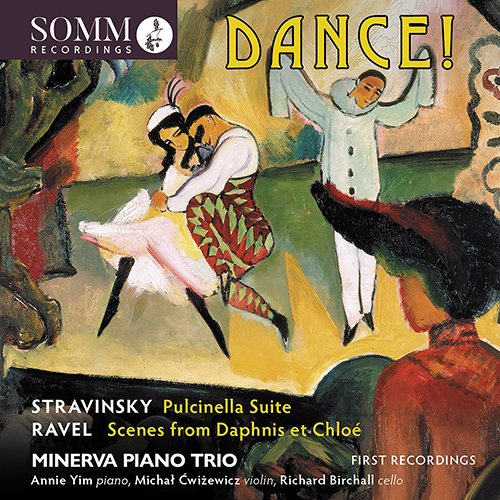 Imagen de apoyo de  STRAVINSKY, I.: Pulcinella Suite (arr. R. Birchall) / RAVEL, M.: Daphnis et Chloé Suite No. 1 (arr. D. Knotts) (Dance!) (Minerva Piano Trio)