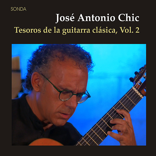 Imagen de apoyo de  Guitar Recital: Chic, Josè Antonio - BROUWER, L. / PUJOL, E. / SOR, F. / TÁRREGA, F. / WEISS, S.L. (Tesoros de la guitarra clásica, Vol. 2)