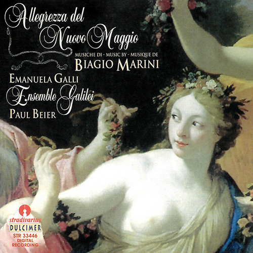 Imagen de apoyo de  MARINI, B.: Vocal and Chamber Music (Allegrezza del Nuovo Maggio) (Galli, Ensemble Galilei)