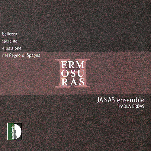 Imagen de apoyo de  Vocal Music (17th Century) (Hermosuras - Bellezza, sacralità e passione nel Regno di Spagna) (Janas Ensemble, Erdas)