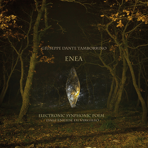 Imagen de apoyo de  TAMBORRINO, G.D.: Enea - Electronic Symphonic Poem dall'Eneide di Virgilio (Tamborrino)