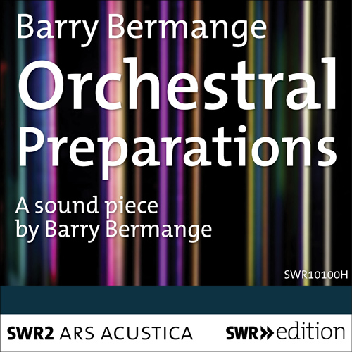 Imagen de apoyo de  BERMANGE, B.: Orchestral Preparations [Sound Piece]