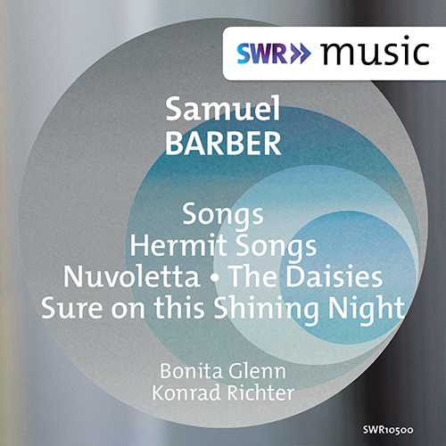 Imagen de apoyo de  BARBER, S.: Hermit Songs / Nuvoletta / The Daisies / Sure on this Shining Night (B. Glenn, Konrad Richter)