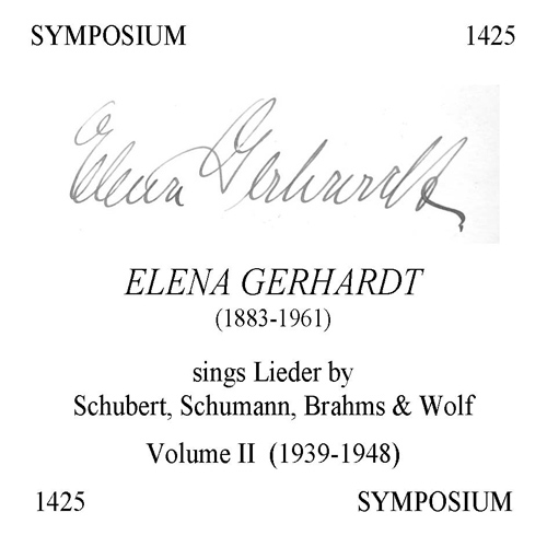 Imagen de apoyo de  GERHARDT, Elena: Sings Lieder by Schubert, Schumann, Brahms and Wolf, Vol. 2 (1939-1948)
