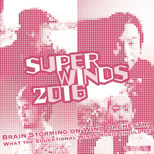 Imagen de apoyo de  HOKKAIDO UNIVERSITY OF EDUCATION SUPER WINDS: H.U.E Super-Winds 2016 - Brain Storming on Wind Orchestra - What the Educational Winds Music Should Be