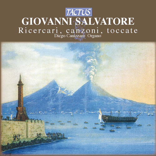 Imagen de apoyo de  SALVATORE, G.: Ricercari / Canzoni / Toccate (Canizzaro)