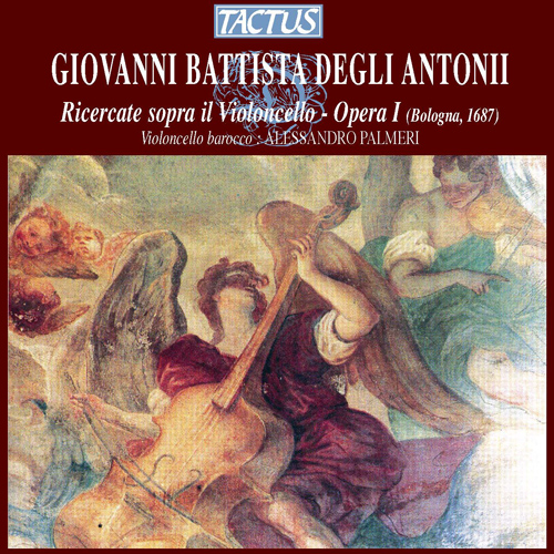 Imagen de apoyo de  DEGLI ANTONII, G.B.: Ricercate, Op. 1 (Palmeri)