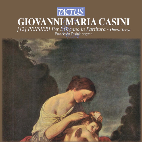 Imagen de apoyo de  CASINI, G.M.: Pensieri in partitura, Op. 3 (Tasini)