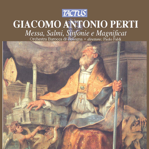 Imagen de apoyo de  PERTI, G.A.: Messa a 5 / Sinfonia avanti la messa / Laudate Pueri / Dixit Dominus / Magnificat (Orchestra Barocca di Bologna, Faldi)