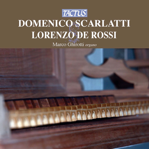 Imagen de apoyo de  SCARLATTI, D. / ROSSI, L. de: Organ Music (Ghirotti)