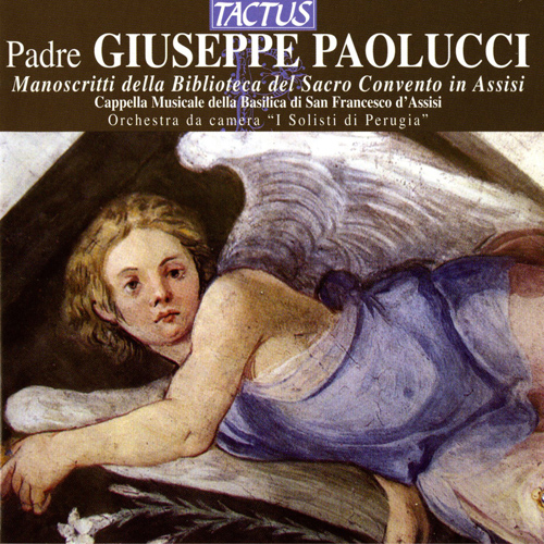 Imagen de apoyo de  PAOLUCCI, G.: Veni creator spiritus / Sinfonia a 4 in D Major / Ecce nunc / Flute Concerto (San Francesco Cappella Musicale, I Solisti di Perugia)