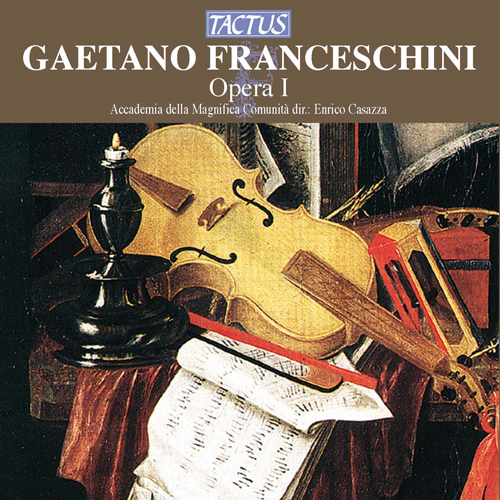 Imagen de apoyo de  FRANCESCHINI, G.: Opera I (Casazza, Ferrarini, Longo, Loreggian)