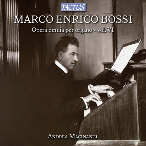 Imagen de apoyo de  BOSSI, M.E.: Organ Works (Complete), Vol. 6 (Macinanti)