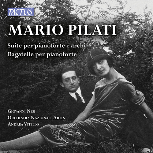 Imagen de apoyo de  PILATI, M.: Suite for Strings and Piano / Bagatelles (Nesi, Orchestra Nazionale Artes, Vitello)