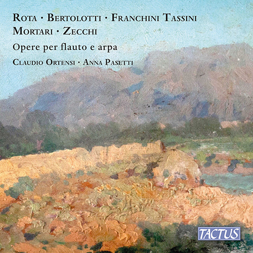 Imagen de apoyo de  Flute and Harp Recital: Ortensi, Claudio / Pasetti, Anna - ROTA, N. / BERTOLOTTI, G. / TASSINI, C.F. / MORTARI, V.