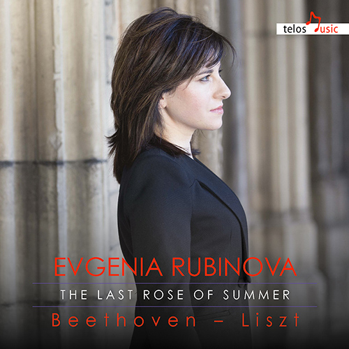 Imagen de apoyo de  Piano Recital: Rubinova, Evgenia - BEETHOVEN, L. van / LISZT, F. (The Last Rose of Summer)