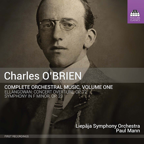 Imagen de apoyo de  O'BRIEN, C.: Orchestral Music (Complete), Vol. 1 (Liepaja Symphony, Mann)