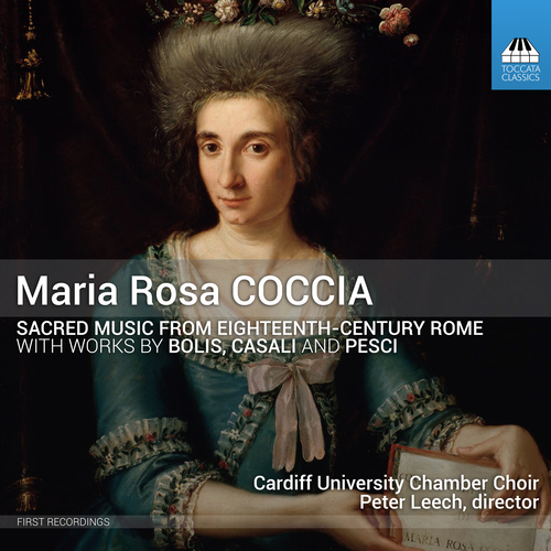 Imagen de apoyo de  COCCIA, M.R.: Sacred Music from 18th Century Rome (Cardiff University Chamber Choir, Leech)