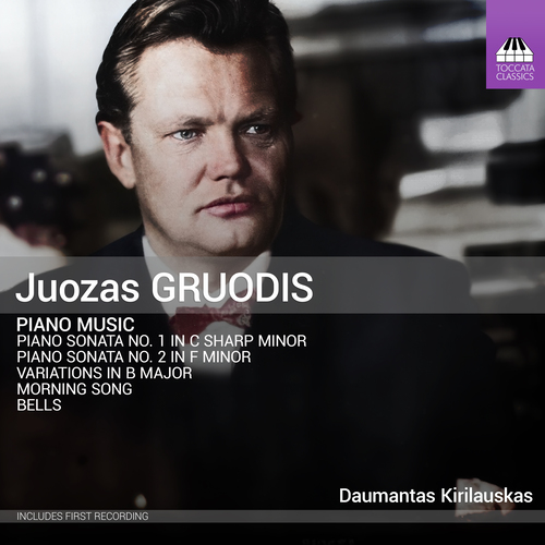 Imagen de apoyo de  GRUODIS, J.: Piano Music - Piano Sonatas Nos. 1 and 2 / Variations in B-Flat Major / Morning Song / Bells (Kirilauskas)