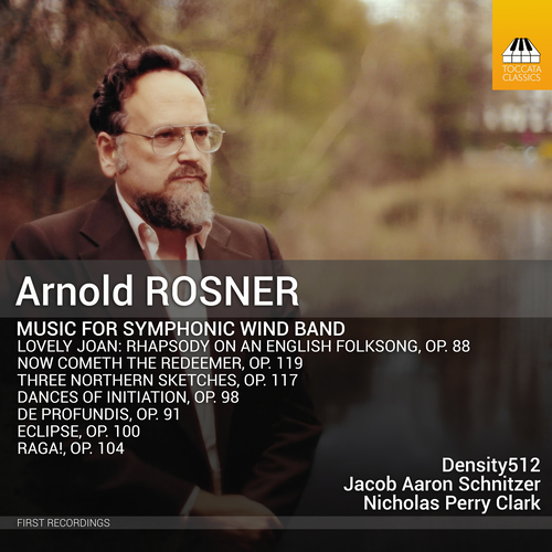 Imagen de apoyo de  ROSNER, A.: Symphonic Wind Band Music (Density 512, Clark, Schnitzer)