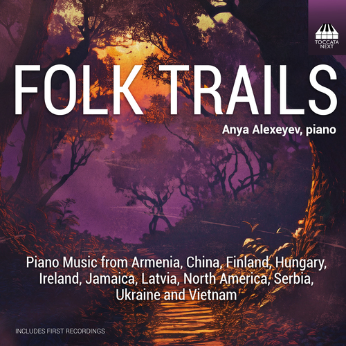 Imagen de apoyo de  Piano Recital: Alexeyev, Anya - ALBERGA, E. / BARTÓK, B. / CHEE, C. / KOMITAS, V. / PELECIS, G. / SIBELIUS, J. / TAJCEVIC, M. (Folk Trails)