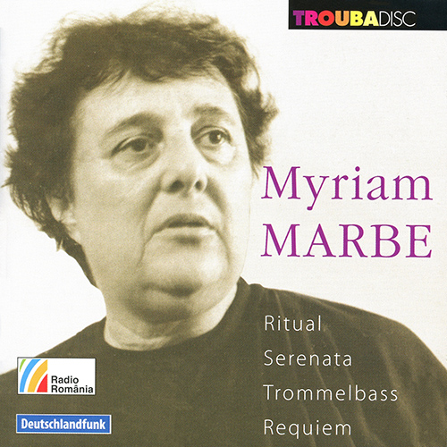 Imagen de apoyo de  MARBE, M.L.: Ritual for the thirst of the earth / Eine kleine Sonnenmusik / Trommelbass / Requiem (Corul Madrigal, Ionescu-Galati, Ensemble Romantica)