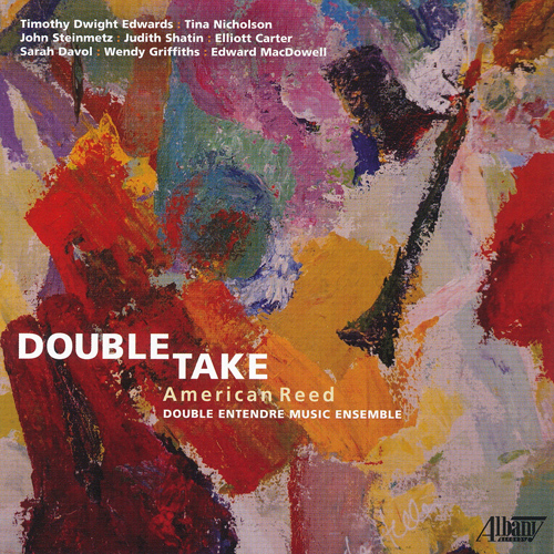 Imagen de apoyo de  Chamber Music - EDWARDS, T.D. / NICHOLSON, T. / STEINMETZ, J. / SHATIN, J. (American Reed) (Double Entendre Music Ensemble)