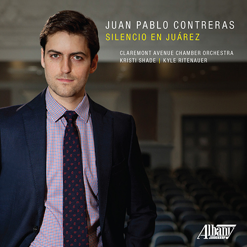 Imagen de apoyo de  CONTRERAS, J.P.: Chamber Music (Ossio, Watstein, Larsen, Dohi, Contreras, Shade, Claremont Avenue Chamber Orchestra, Ritenauer)