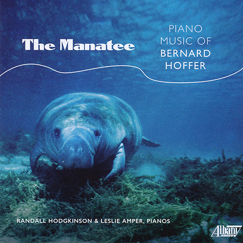 Imagen de apoyo de  HOFFER, B.: Piano Music - Preludes / Events and Excursions / Naked (The Manatee) (Hodgkinson, Amper)