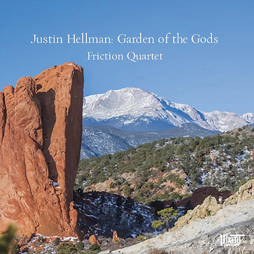 Imagen de apoyo de  HELLMAN, J.: String Quartets Nos. 1, "Gergana Quartet" and 2, "Colorado Quartet" (Garden of the Gods) (Friction Quartet)