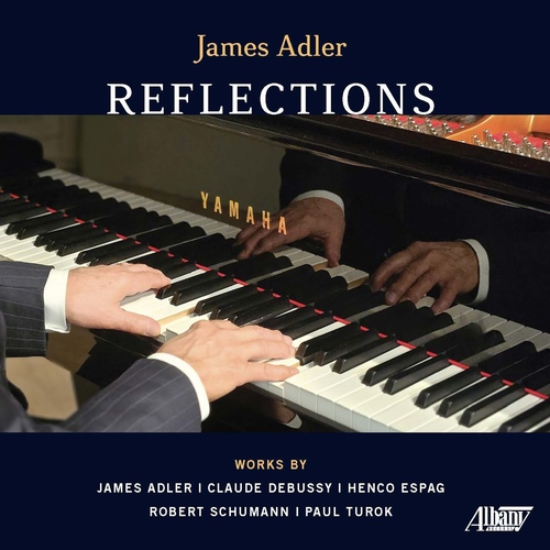 Imagen de apoyo de  Piano Recital: Adler, James - ADLER, J. / DEBUSSY, C. / ESPAG, H. / SCHUMANN, R. / TUROK, P. (Reflections)