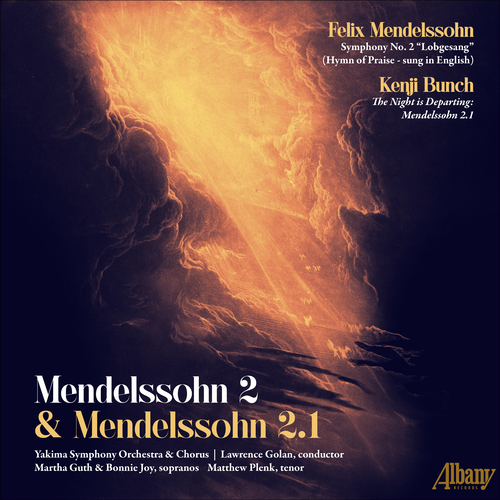Imagen de apoyo de  MENDELSSOHN, Felix: Symphony No. 2, "Lobgesang" (Hymn of Praise) (Sung in English) (Yakima Chorus and Orchestra, Golan)