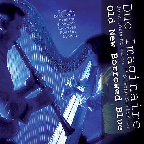 Imagen de apoyo de  Chamber Music - DEBUSSY, C. / BEETHOVEN, L. van / MICHANS, C. / GRANADOS, E. / BACKOFEN, J.G.H. (Old New Borrowed Blue) (Duo Imaginaire)