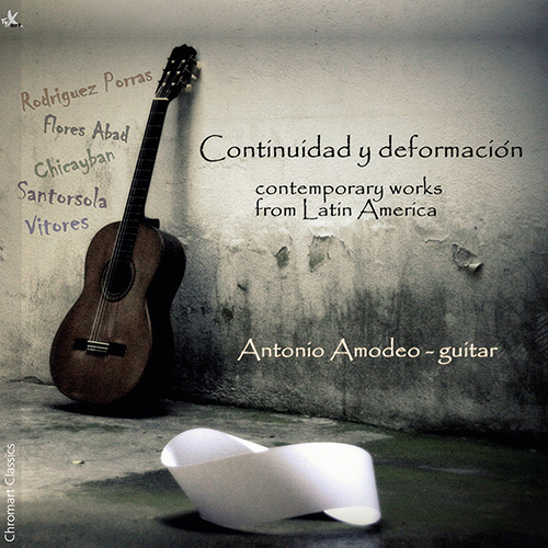 Imagen de apoyo de  Guitar Recital: Amodeo, Antonio - RODRÍGUEZ PORRAS, S. / CHICAYBAN, A. / SANTORSOLA, G. / VITORES, J. (Continuidad y deformación)