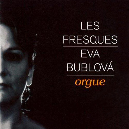 Imagen de apoyo de  Organ Recital: Bublová, Eva - WIEDERMANN, B.A. / FRANCK, C. / SLAVICKÝ, K. / WIDOR, C.-M. (Les Fresques)