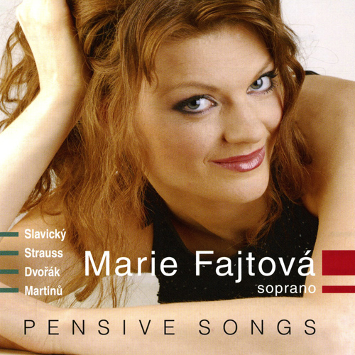 Imagen de apoyo de  Vocal Recital: Fajtová, Marie - SLAVICKÝ, K. / STRAUSS, R. / DVOŘÁK, A. / MARTINŮ, B. (Pensive Songs)