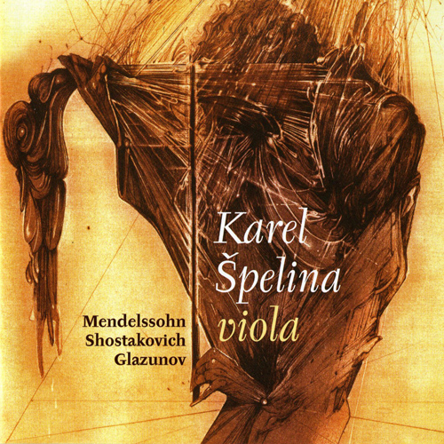 Imagen de apoyo de  Viola Recital: Spelina, Karel - MENDELSSOHN, Felix / SHOSTAKOVICH, D. / GLAZUNOV, A.K.